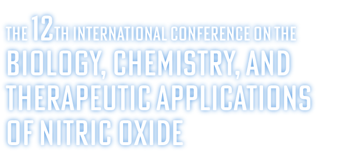 The 12th International Conference on the Biology, Chemistry, and Therapeutic Applications of Nitric Oxide